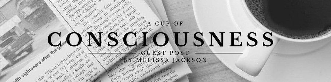 A Cup of Consciousness