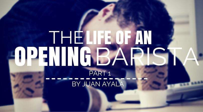 The Life of a Morning Barista - Part 1