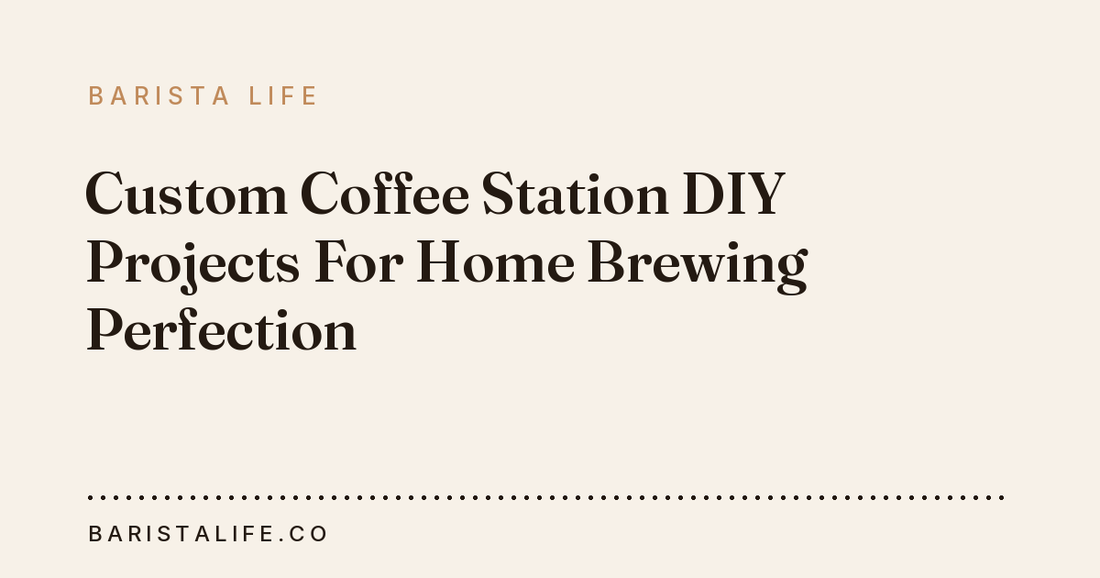Custom Coffee Station DIY Projects For Home Brewing Perfection