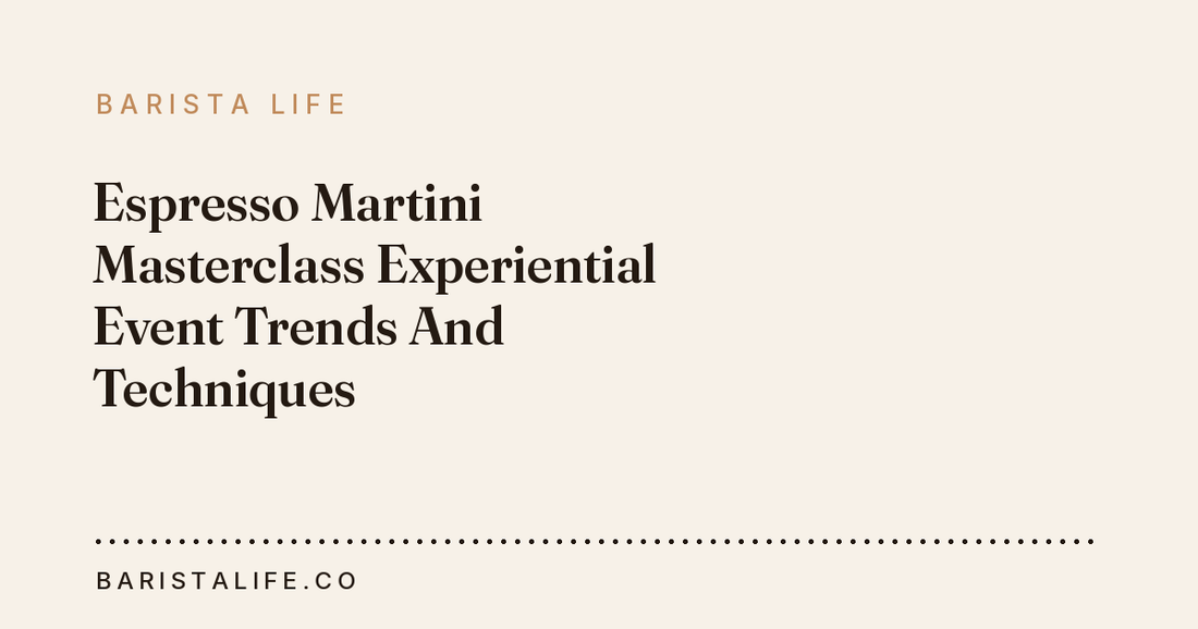 Espresso Martini Masterclass Experiential Event Trends And Techniques