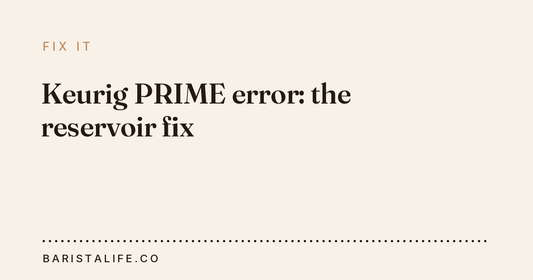 Keurig PRIME error: the reservoir fix