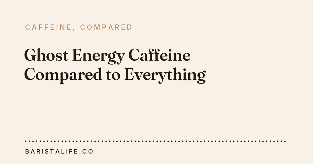Ghost Energy Caffeine Compared to Everything