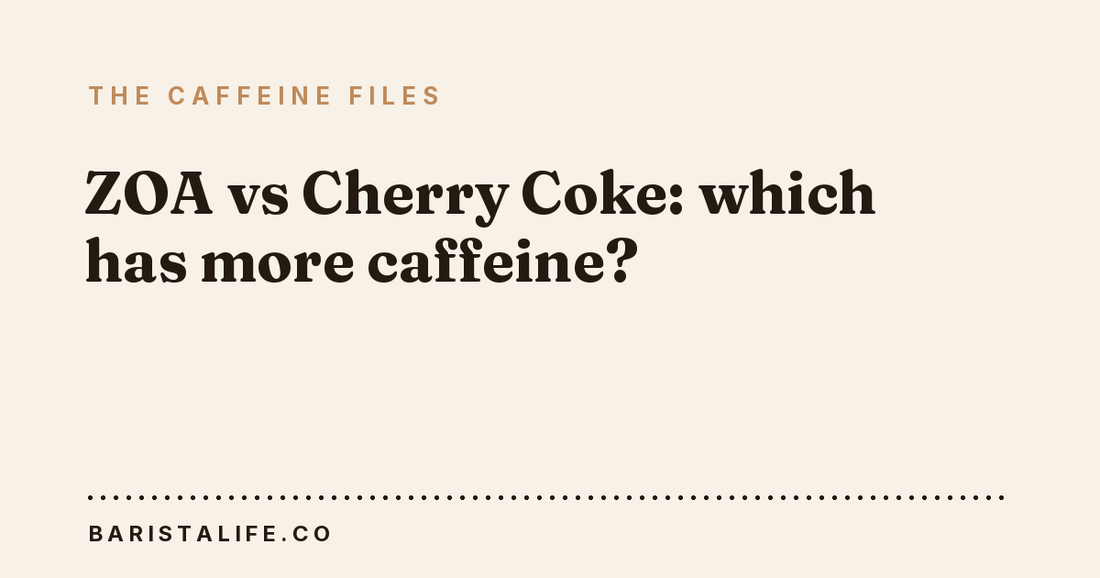ZOA vs Cherry Coke: which has more caffeine?