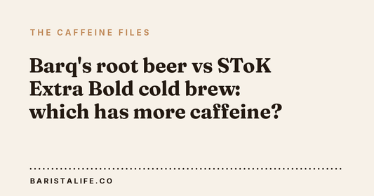 Barq's root beer vs SToK Extra Bold cold brew: which has more caffeine?