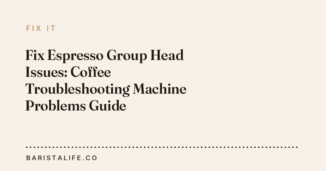 Fix Espresso Group Head Issues: Coffee Troubleshooting Machine Problems Guide