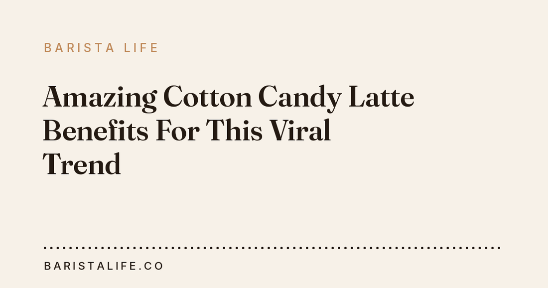 Amazing Cotton Candy Latte Benefits For This Viral Trend