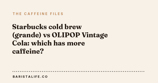 Starbucks cold brew (grande) vs OLIPOP Vintage Cola: which has more caffeine?