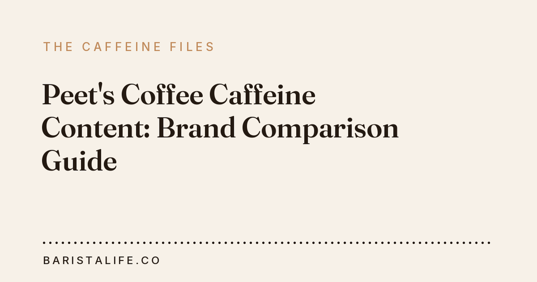 Peet's Coffee Caffeine Content: Brand Comparison Guide
