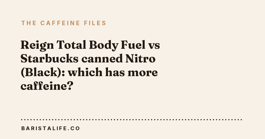 Reign Total Body Fuel vs Starbucks canned Nitro (Black): which has more caffeine?