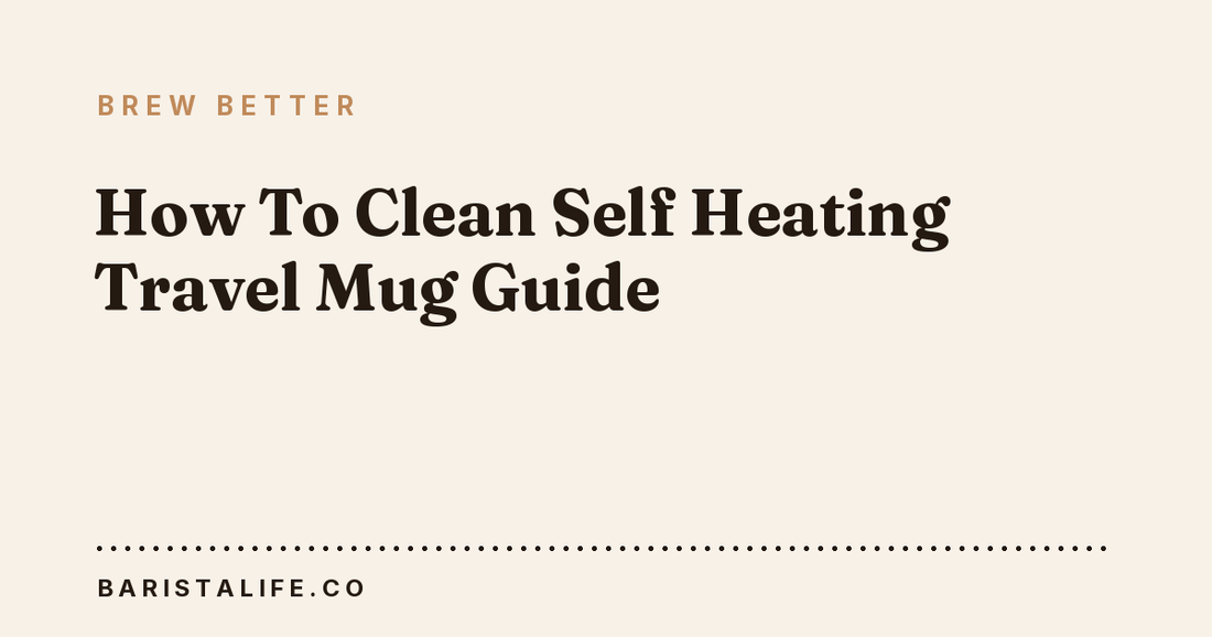 How To Clean Self Heating Travel Mug Guide