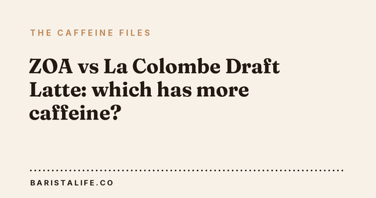 ZOA vs La Colombe Draft Latte: which has more caffeine?