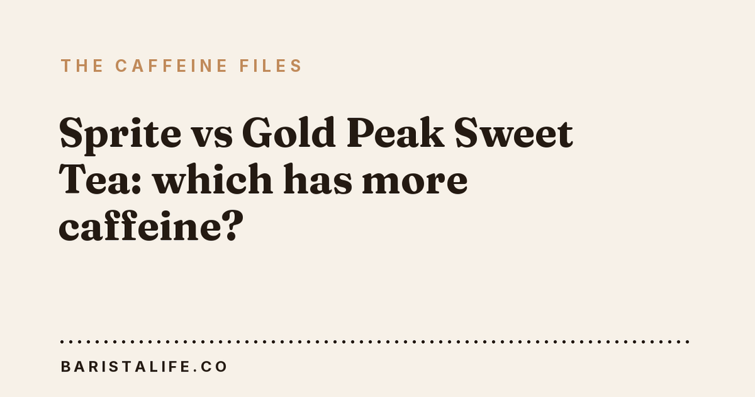 Sprite vs Gold Peak Sweet Tea: which has more caffeine?