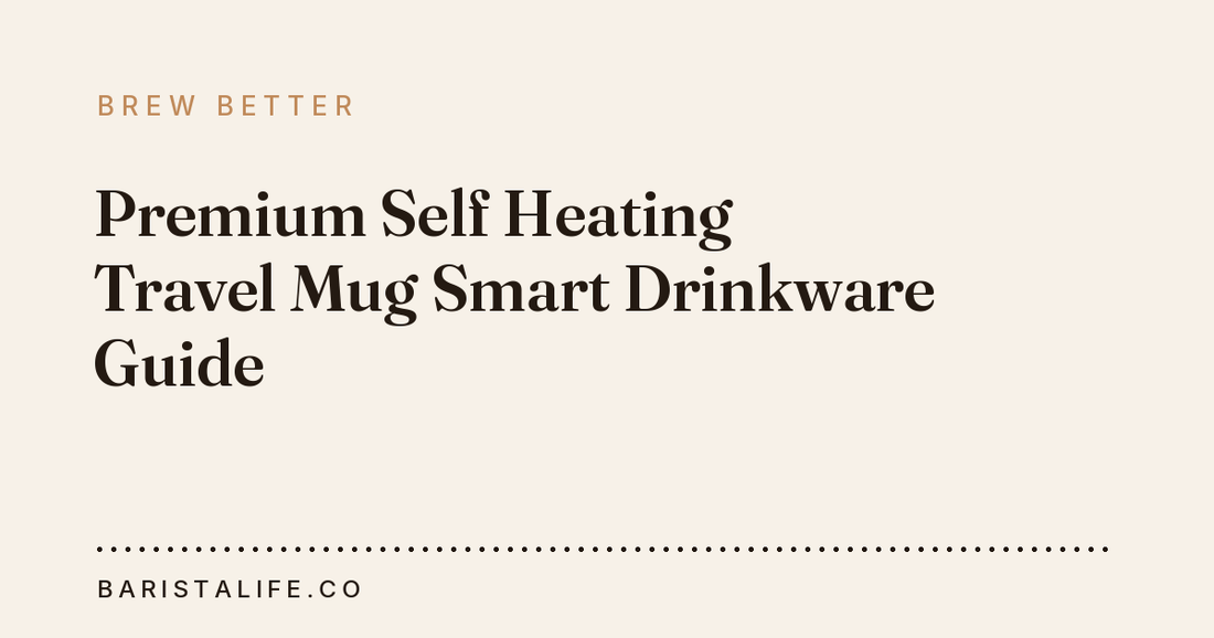 Premium Self Heating Travel Mug Smart Drinkware Guide