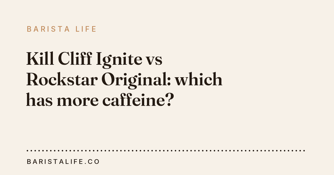 Kill Cliff Ignite vs Rockstar Original: which has more caffeine?