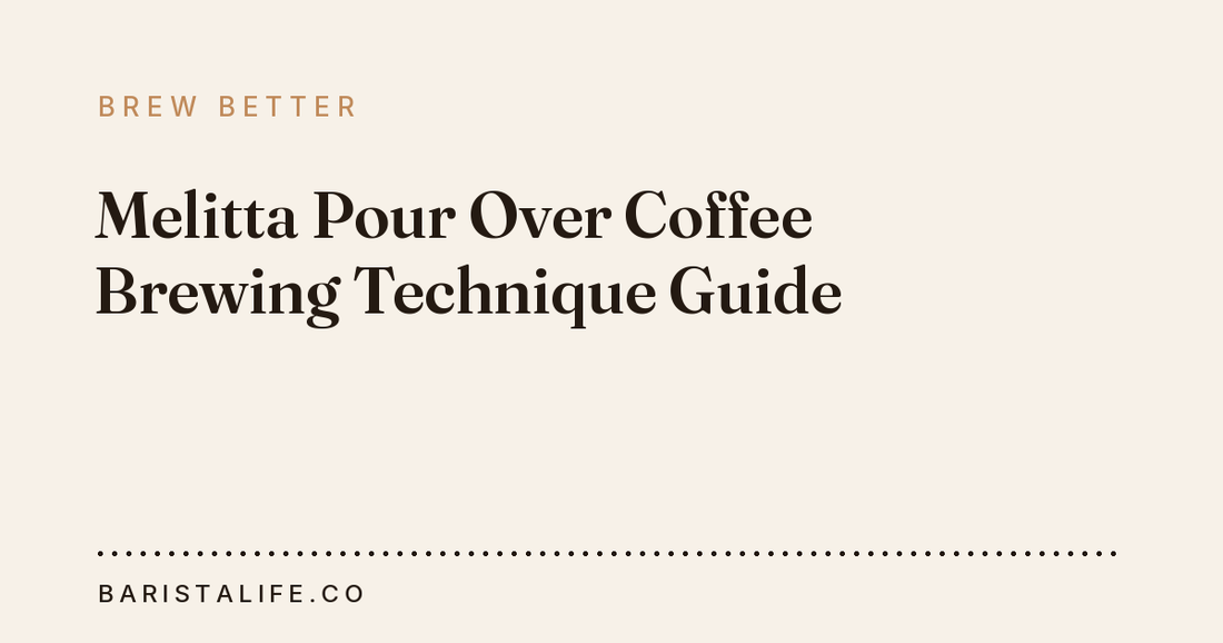 Melitta Pour Over Coffee Brewing Technique Guide