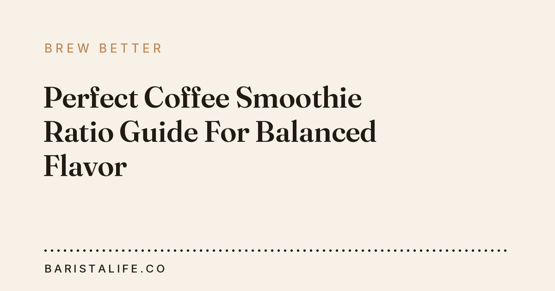 Perfect Coffee Smoothie Ratio Guide For Balanced Flavor