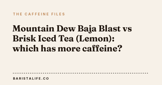 Mountain Dew Baja Blast vs Brisk Iced Tea (Lemon): which has more caffeine?
