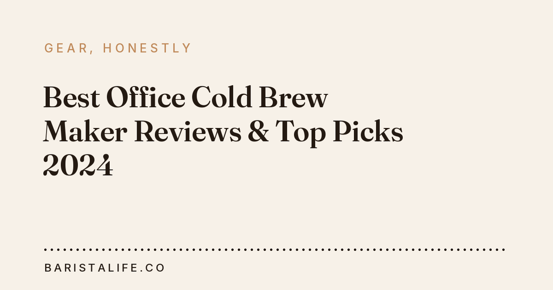 Best Office Cold Brew Maker Reviews & Top Picks 2024