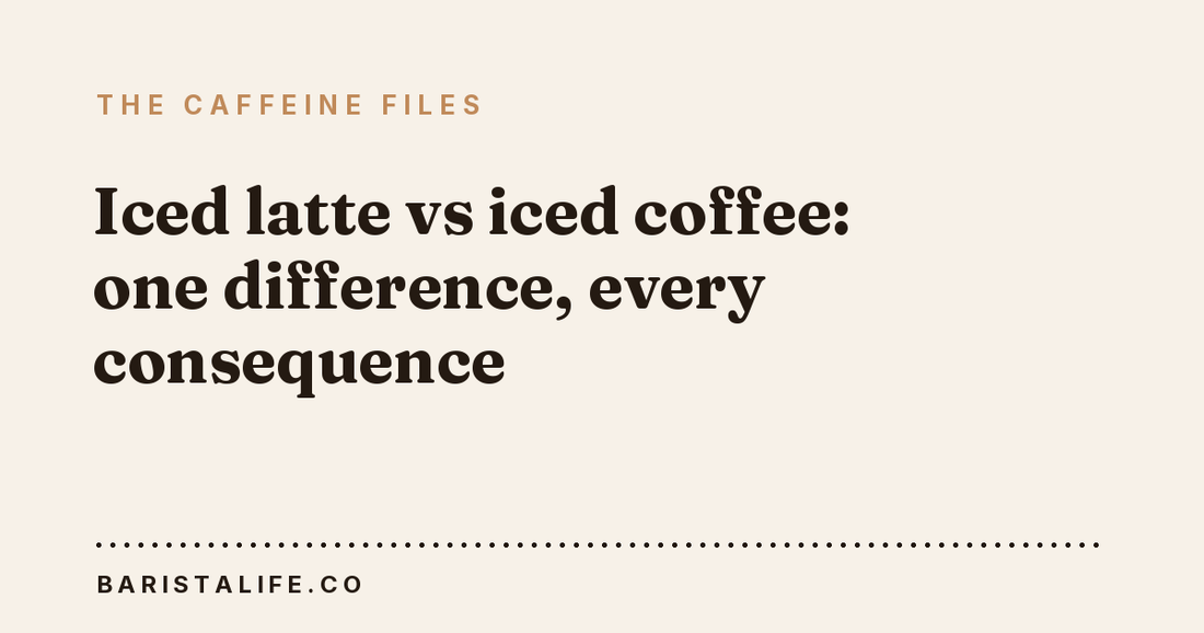 Iced latte vs iced coffee: one difference, every consequence