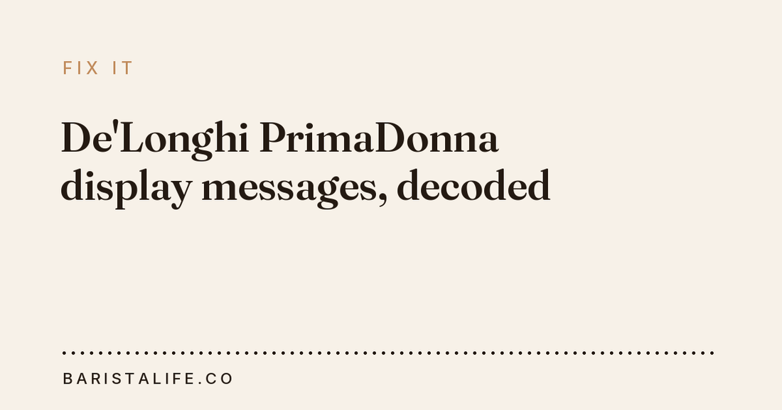 De'Longhi PrimaDonna display messages, decoded