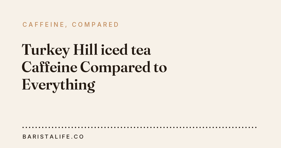 Turkey Hill iced tea Caffeine Compared to Everything