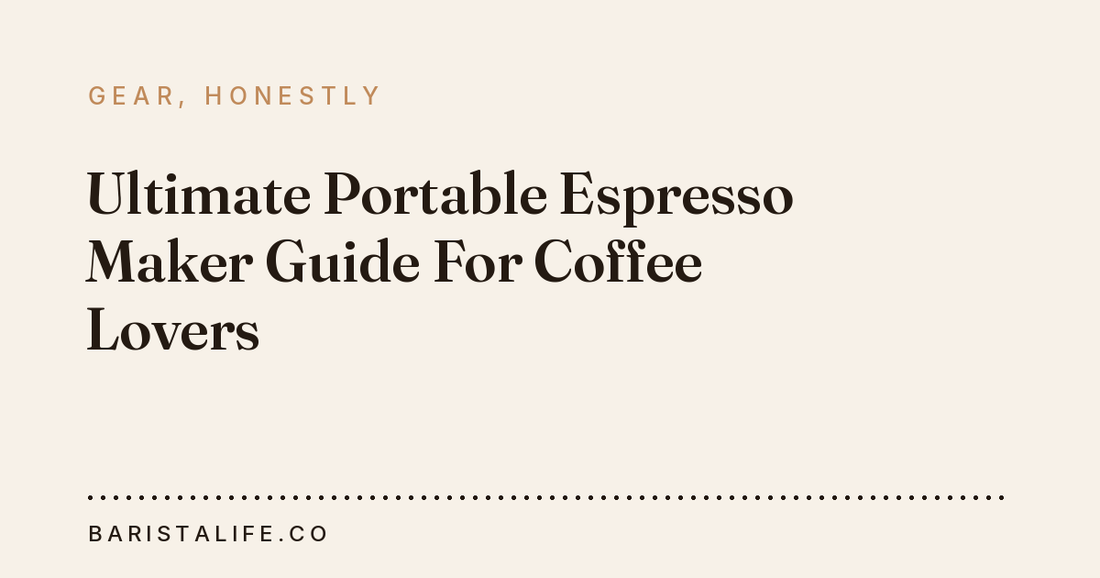 Ultimate Portable Espresso Maker Guide For Coffee Lovers