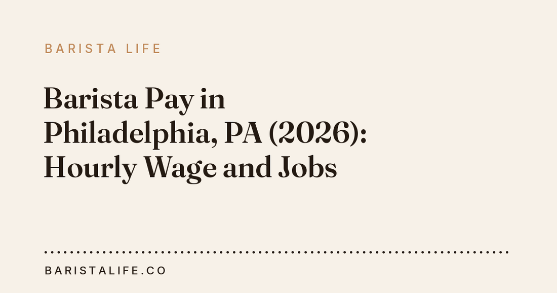 Barista Pay in Philadelphia, PA (2026): Hourly Wage and Jobs