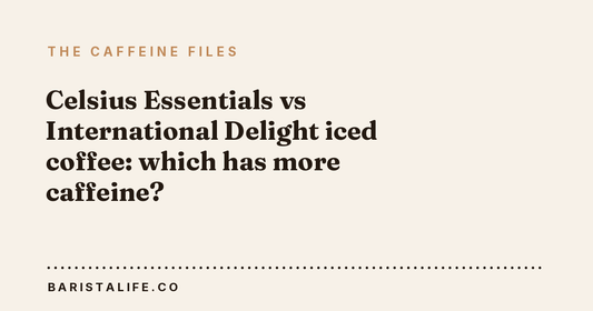 Celsius Essentials vs International Delight iced coffee: which has more caffeine?