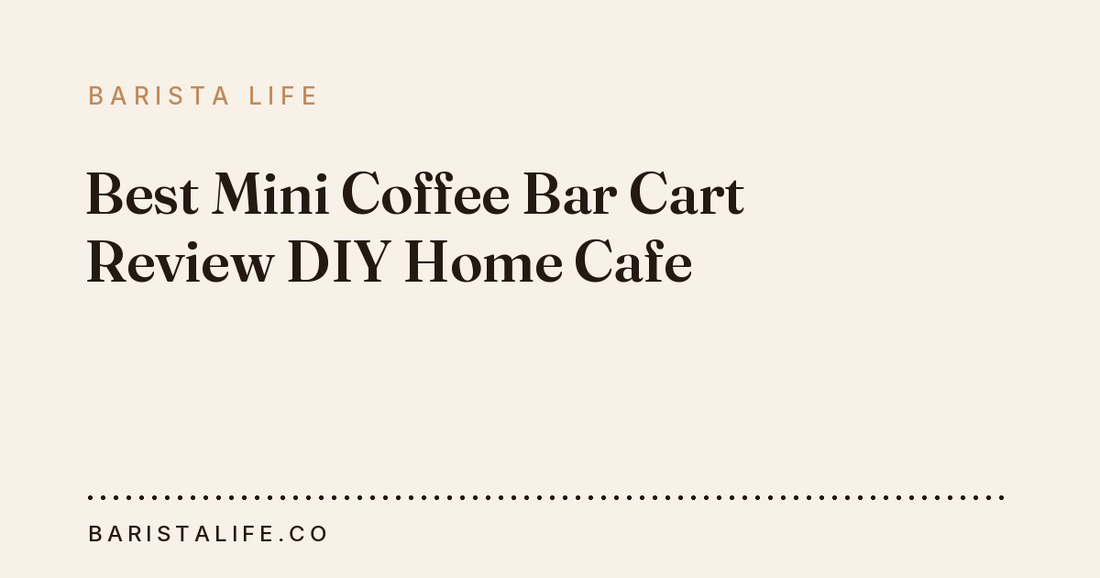 Best Mini Coffee Bar Cart Review DIY Home Cafe