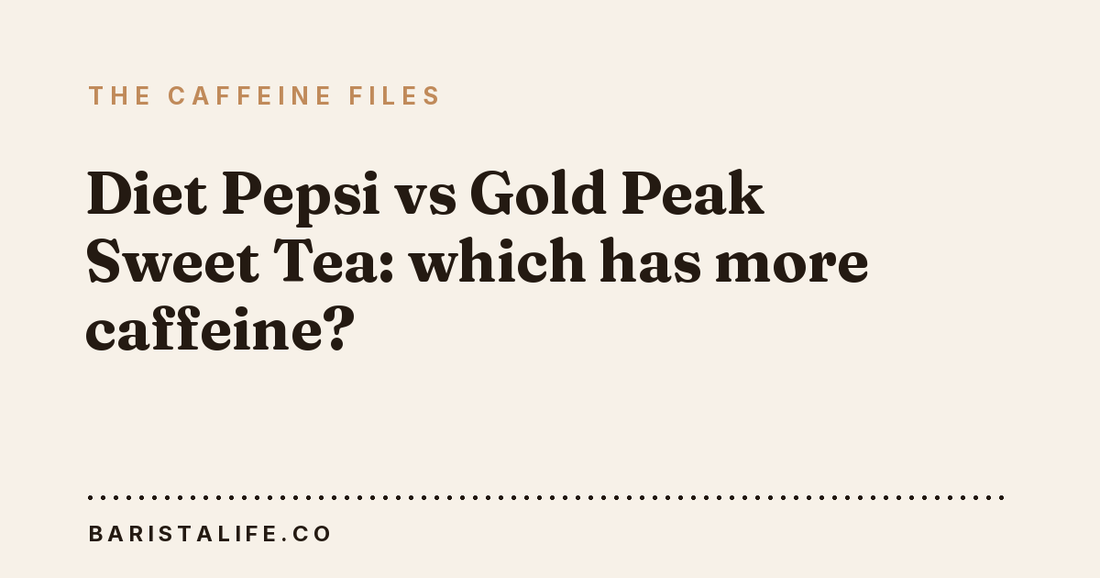 Diet Pepsi vs Gold Peak Sweet Tea: which has more caffeine?