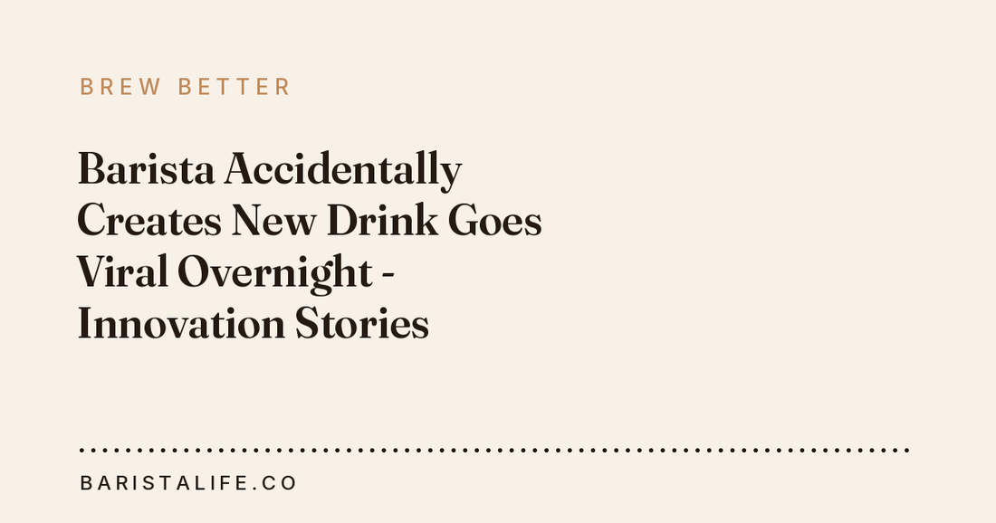 Barista Accidentally Creates New Drink Goes Viral Overnight - Innovation Stories