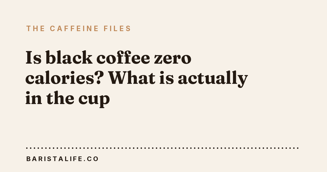 Is black coffee zero calories? What is actually in the cup