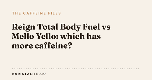 Reign Total Body Fuel vs Mello Yello: which has more caffeine?
