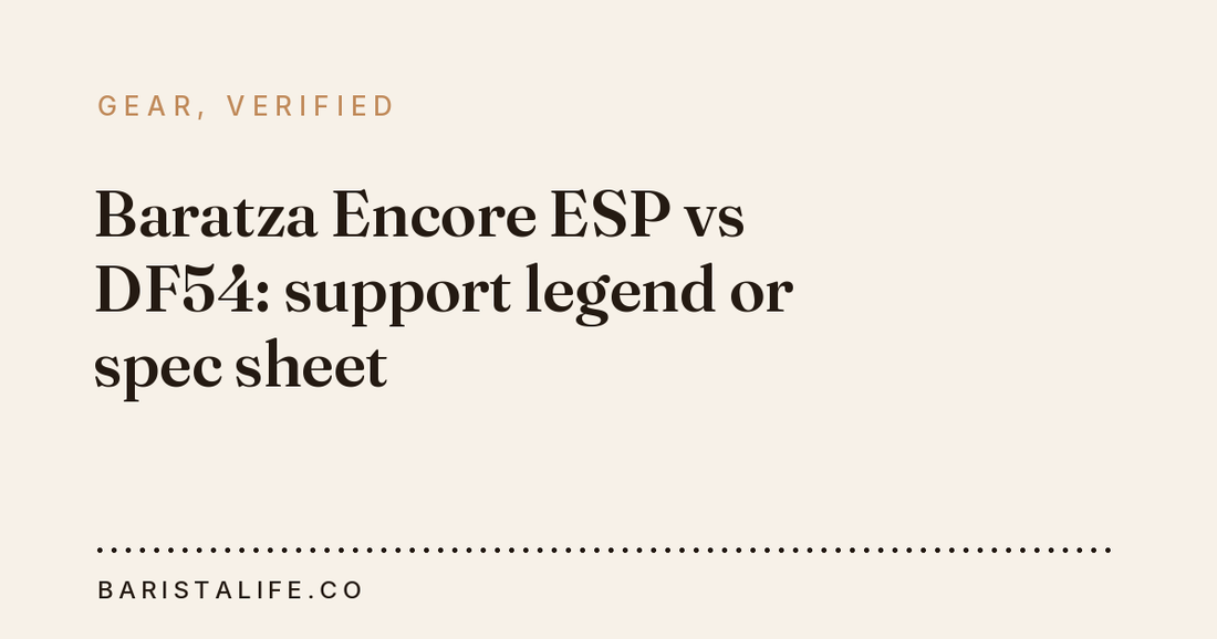 Baratza Encore ESP vs DF54: support legend or spec sheet