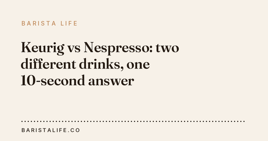 Keurig vs Nespresso: two different drinks, one 10-second answer