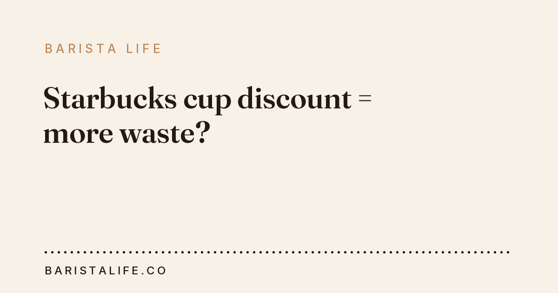 Starbucks cup discount = more waste?
