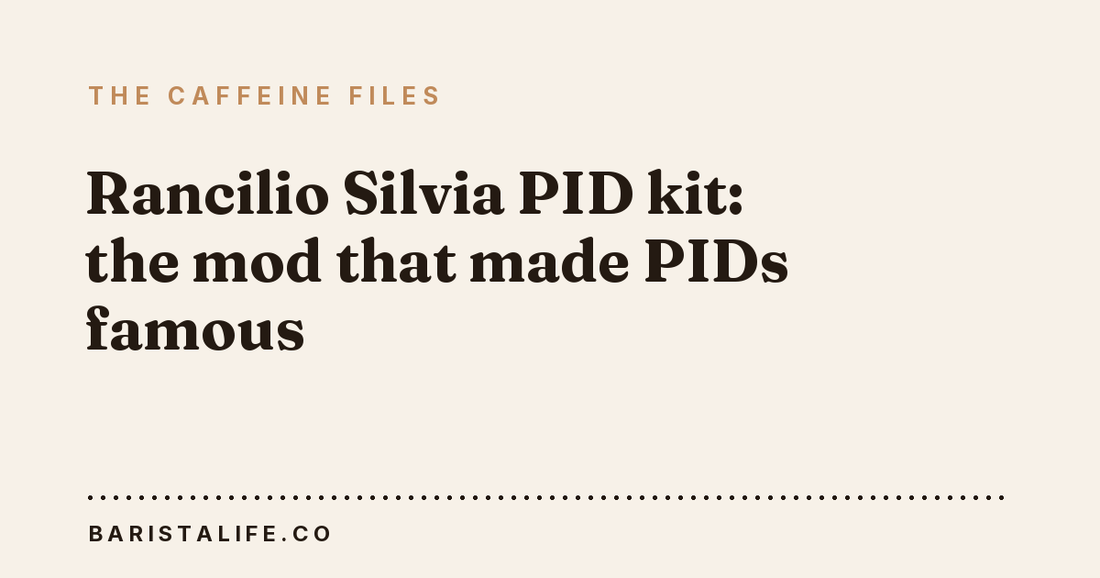 Rancilio Silvia PID kit: the mod that made PIDs famous