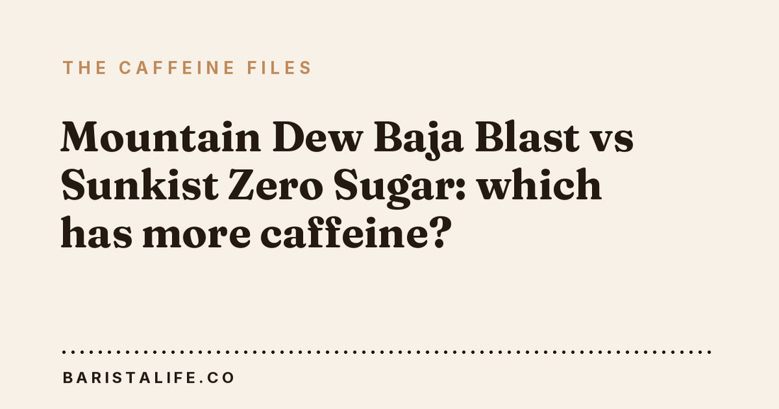 Mountain Dew Baja Blast vs Sunkist Zero Sugar: which has more caffeine?