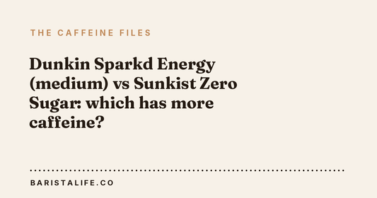 Dunkin Sparkd Energy (medium) vs Sunkist Zero Sugar: which has more caffeine?