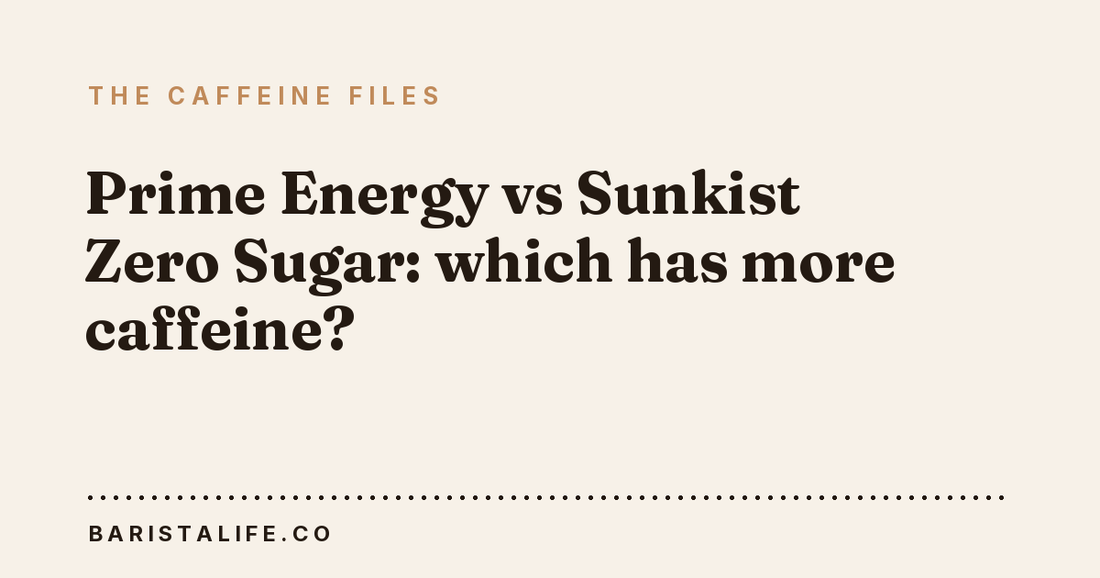 Prime Energy vs Sunkist Zero Sugar: which has more caffeine?