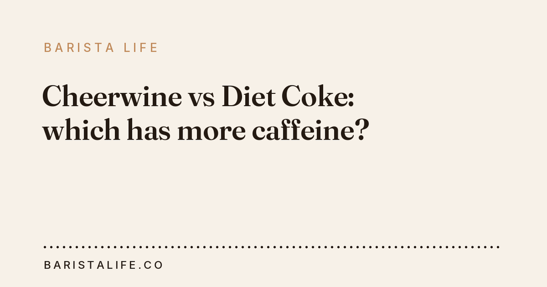 Cheerwine vs Diet Coke: which has more caffeine?