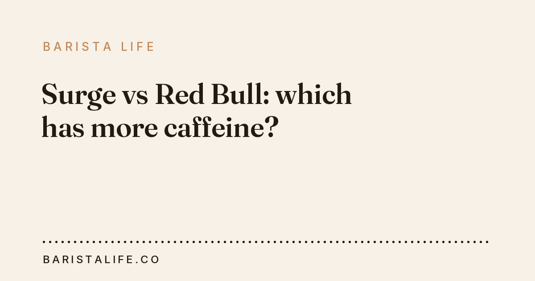 Surge vs Red Bull: which has more caffeine?