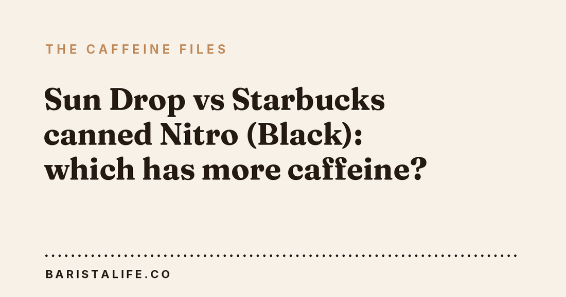 Sun Drop vs Starbucks canned Nitro (Black): which has more caffeine?