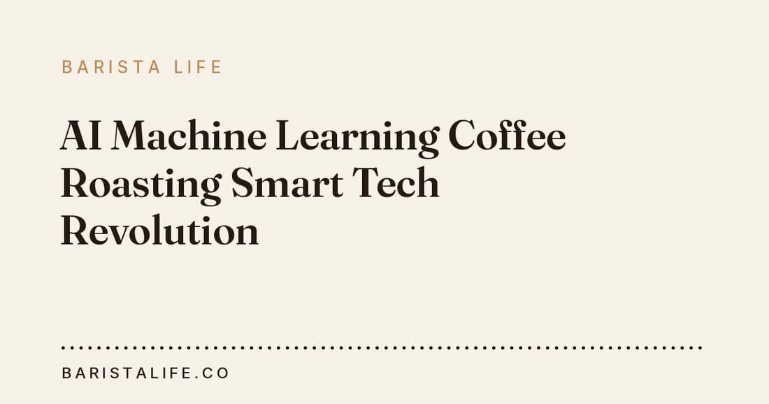 AI Machine Learning Coffee Roasting Smart Tech Revolution