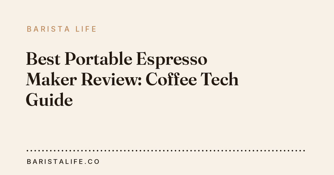 Best Portable Espresso Maker Review: Coffee Tech Guide