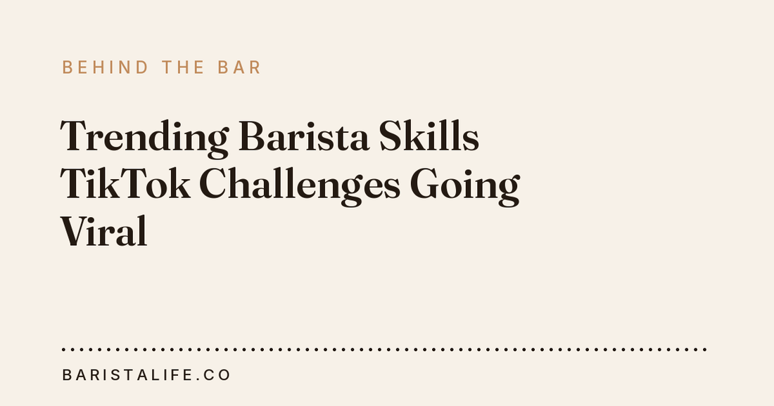 Trending Barista Skills TikTok Challenges Going Viral