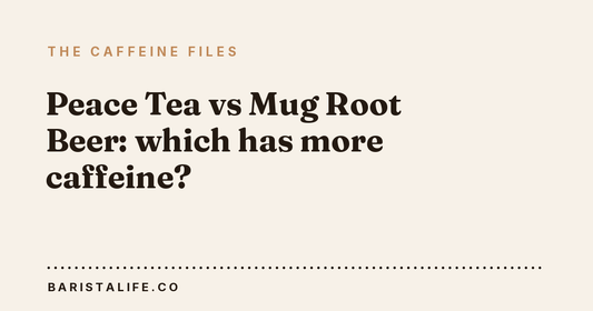 Peace Tea vs Mug Root Beer: which has more caffeine?