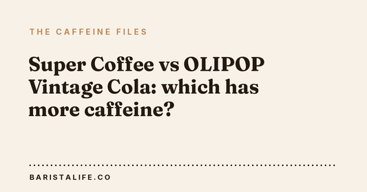 Super Coffee vs OLIPOP Vintage Cola: which has more caffeine?