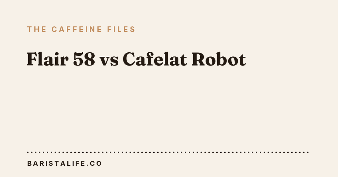 Flair 58 vs Cafelat Robot