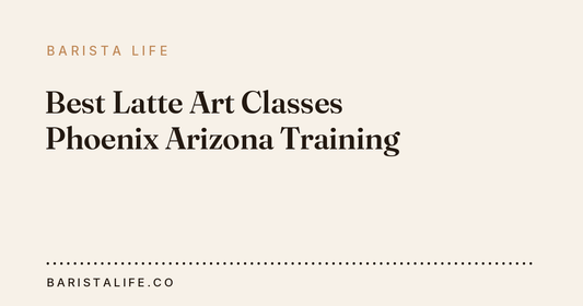 Best Latte Art Classes Phoenix Arizona Training